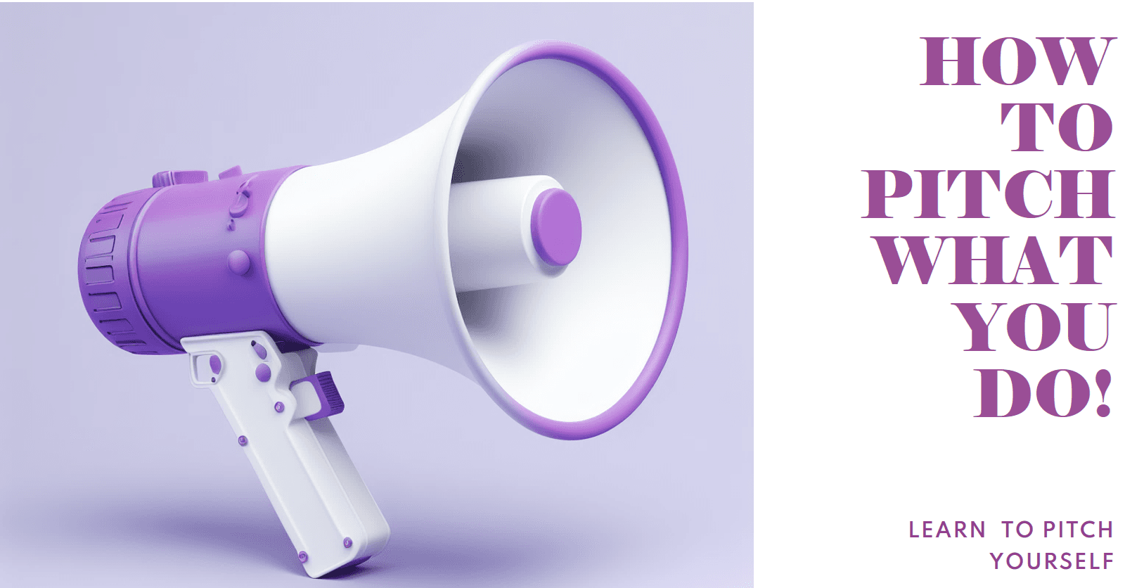 How To Pitch What You Do